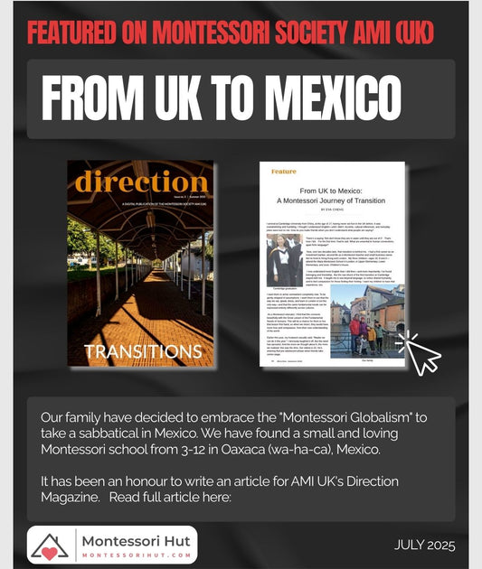 Eva's article on Montessori Society AMI (UK) Magazine: From UK to Mexico: A Montessori Journey of Transition