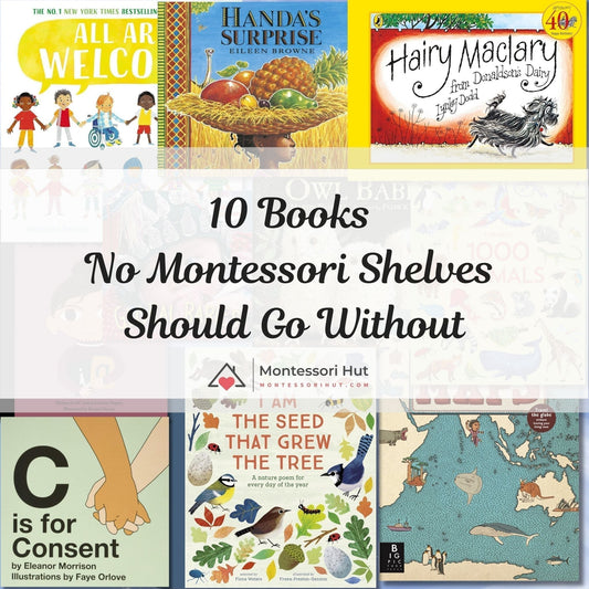10 books no montessori shelves should go without montessorihut.com montessori book list