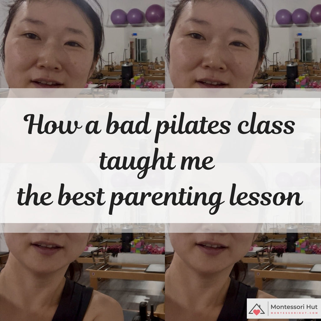 How a bad pilates class taught me the best parenting lesson